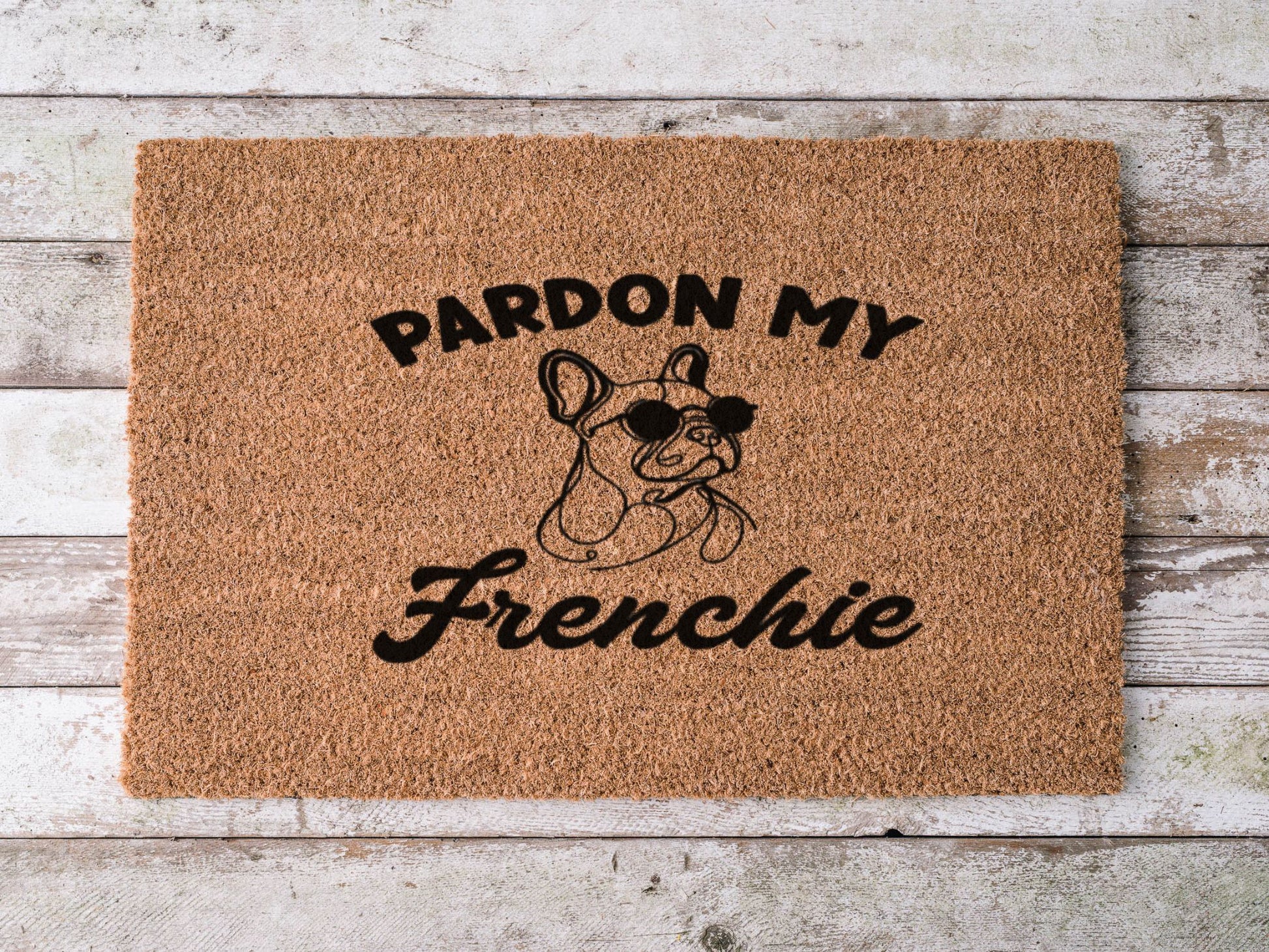 Coir doormat with the phrase ‘Pardon My Frenchie,’ hand-painted in playful lettering with a French Bulldog design