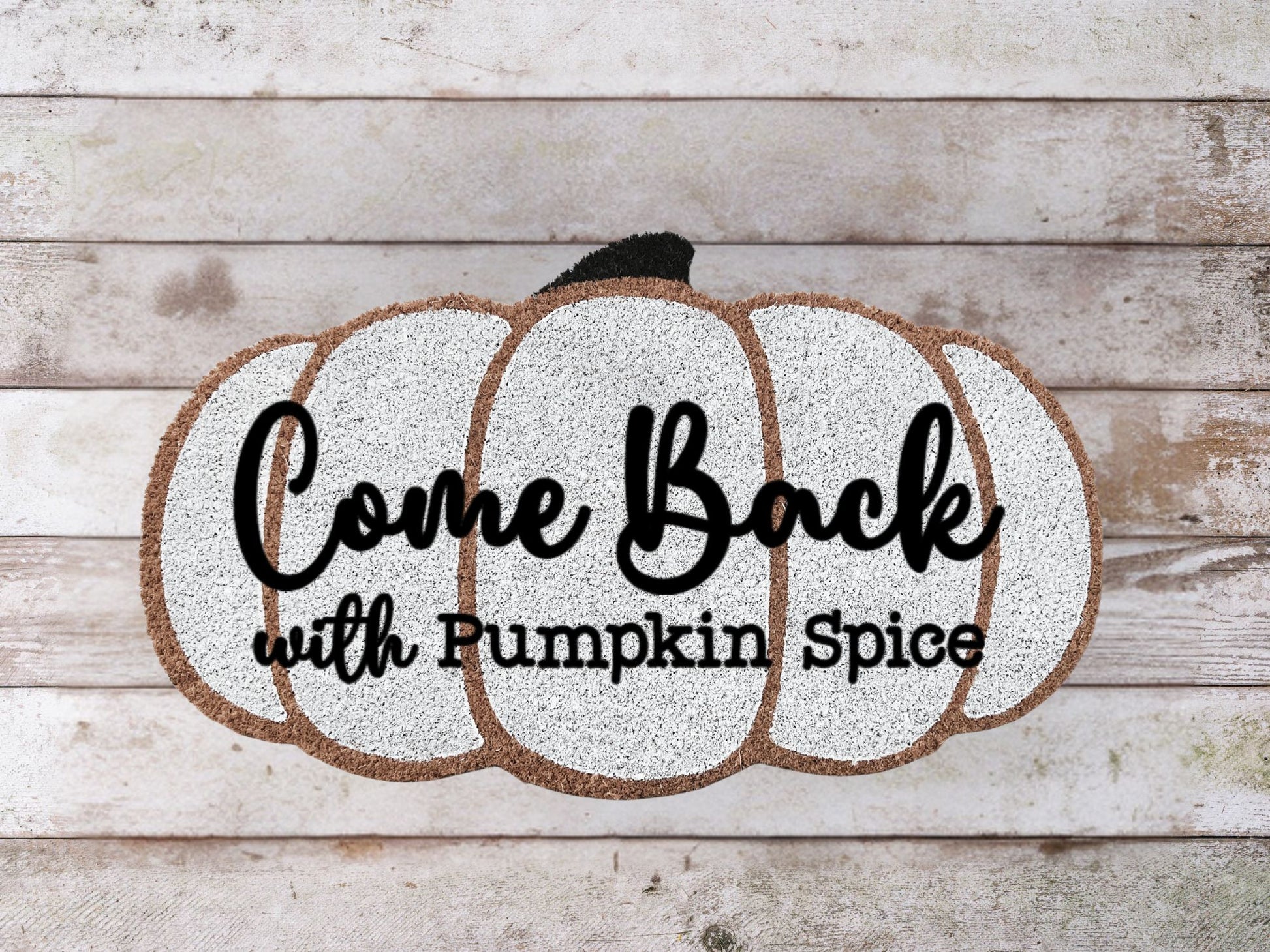 Coir doormat with the phrase "Come Back with Pumpkin Spice" in playful lettering, hand-painted and perfect for fall porch decor.