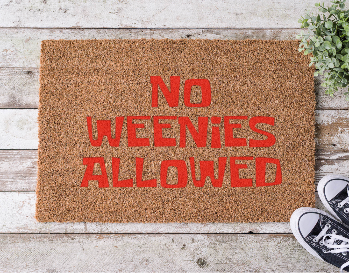 No Weenies Allowed