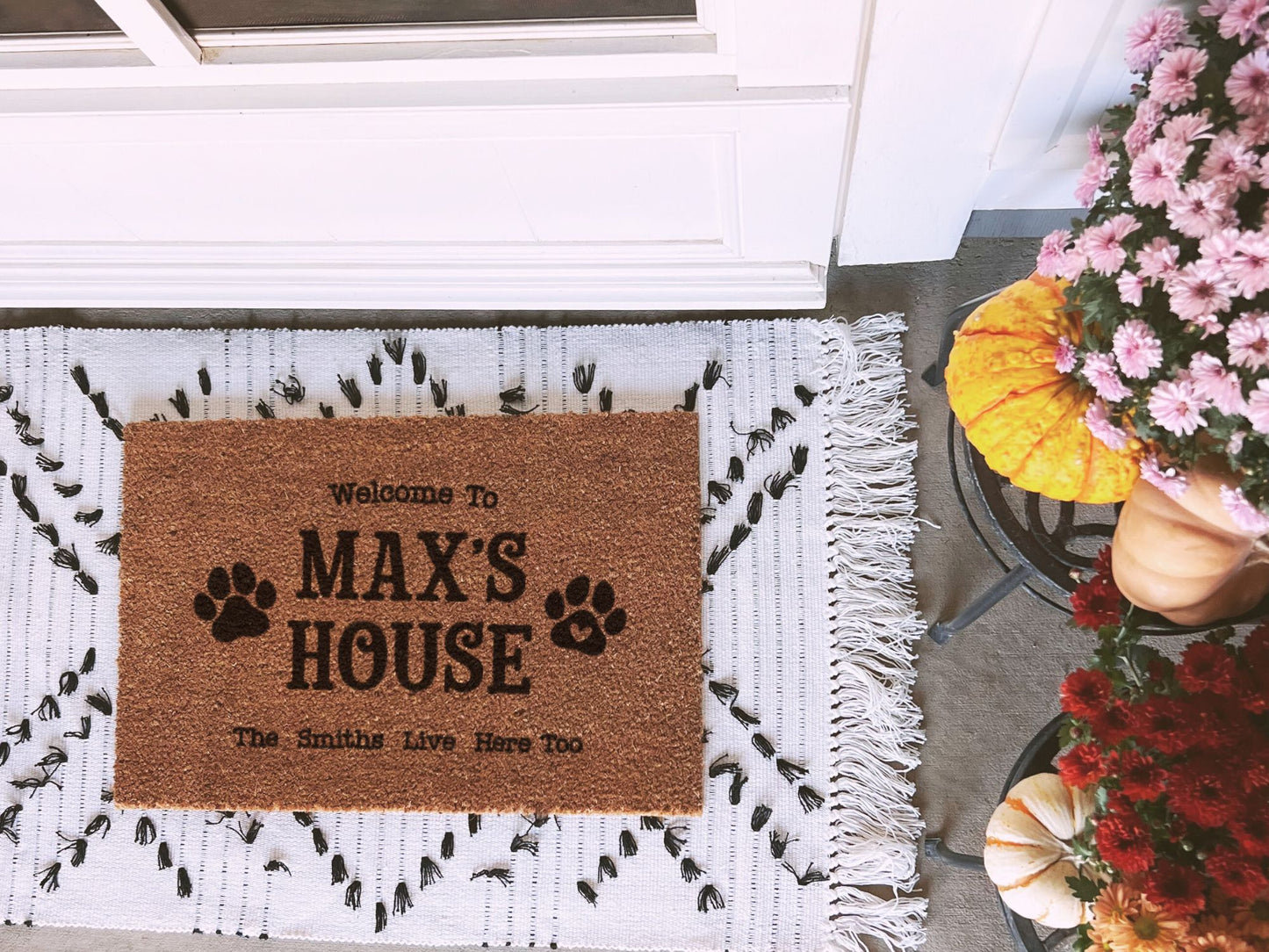 Welcome to [Dog's name]'s House.....The [Last Name]s Live Here Too